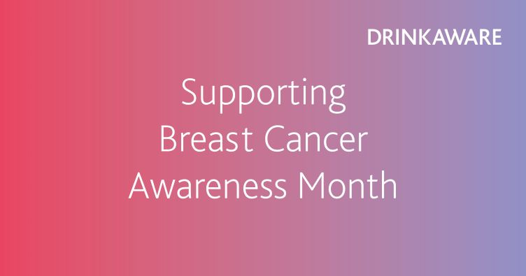 Drinkaware Supporting Breast Cancer Awareness Month